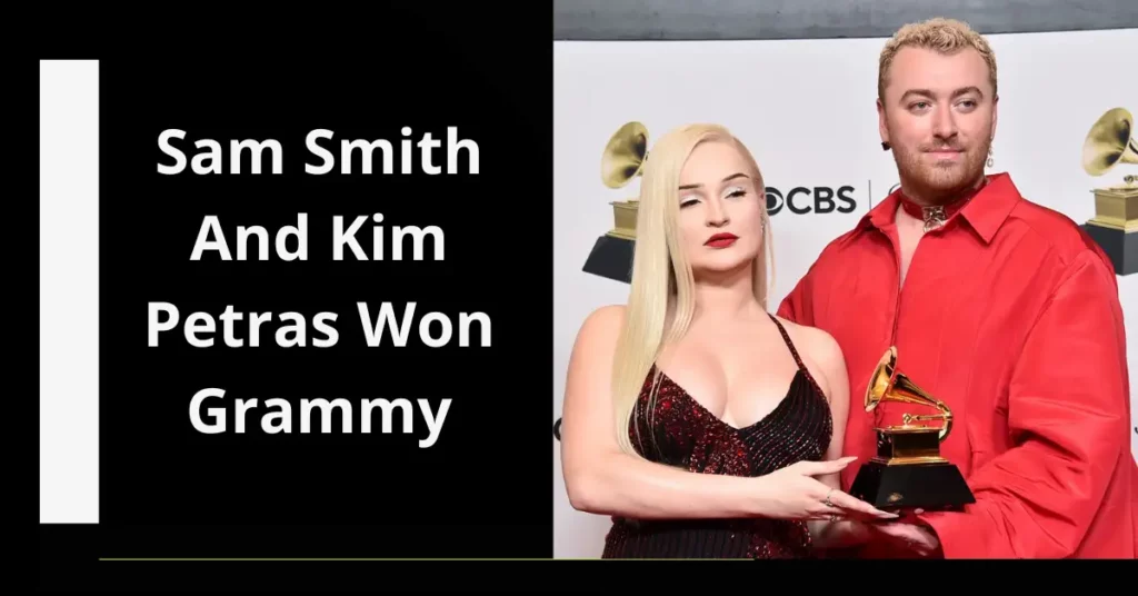 Sam Smith And Kim Petras Won Grammy