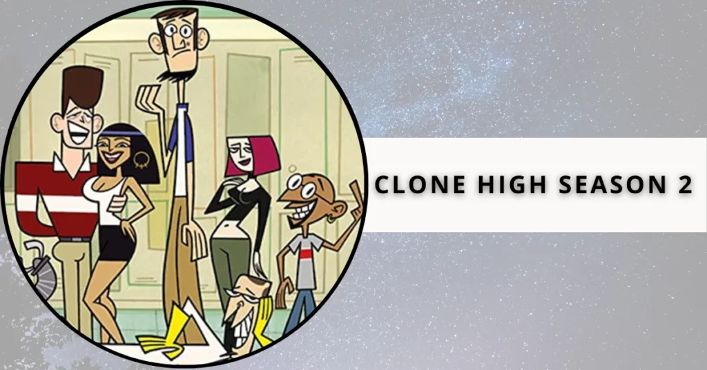 Clone High Season 2