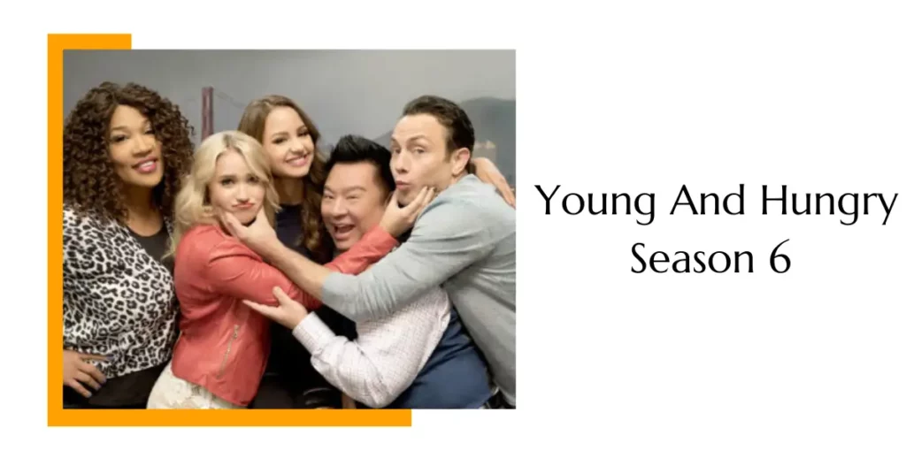 Young And Hungry Season 6