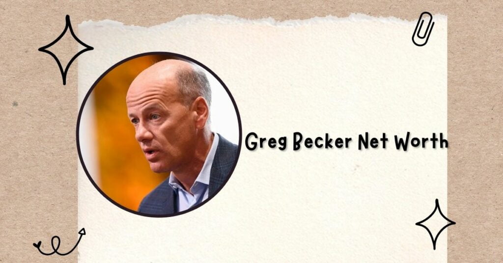 Greg Becker Net Worth