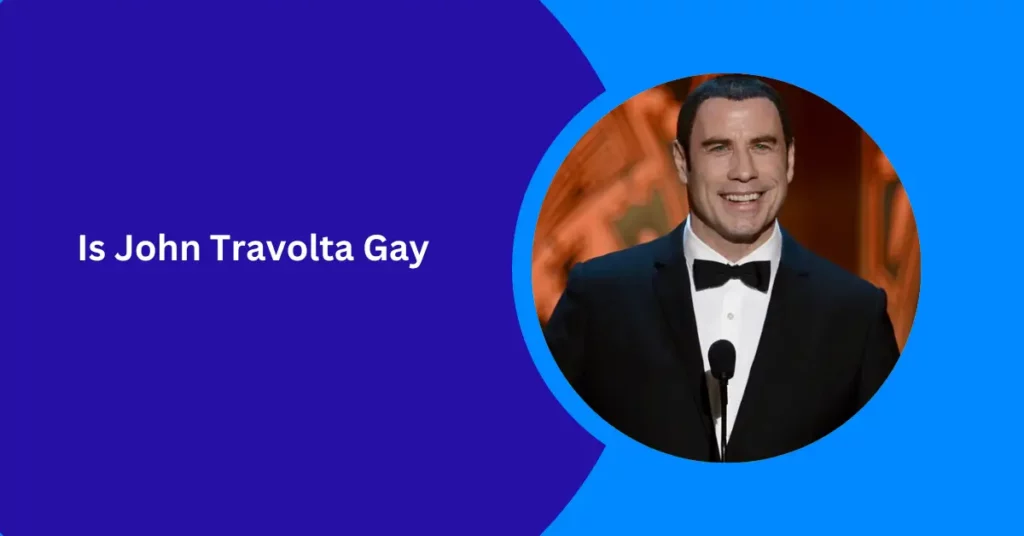 Is John Travolta Gay