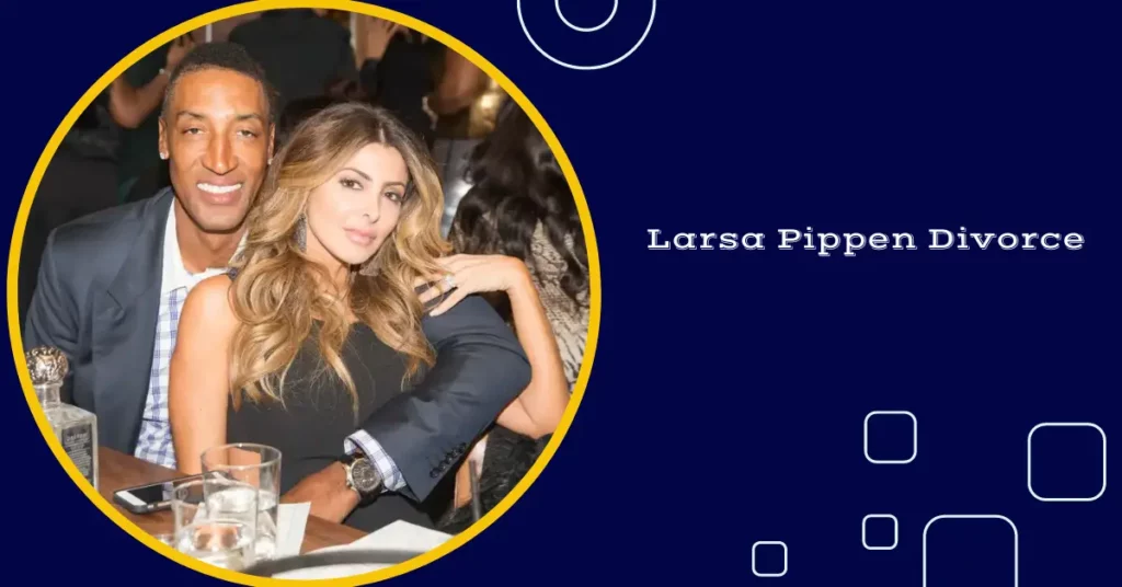 Larsa Pippen Divorce