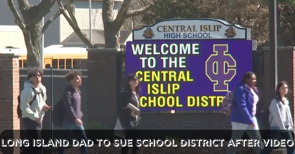 Long Island Dad To Sue School District After Video
