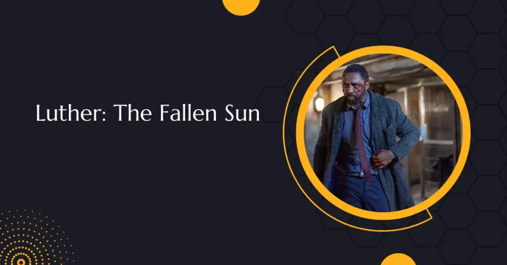 Luther: The Fallen Sun