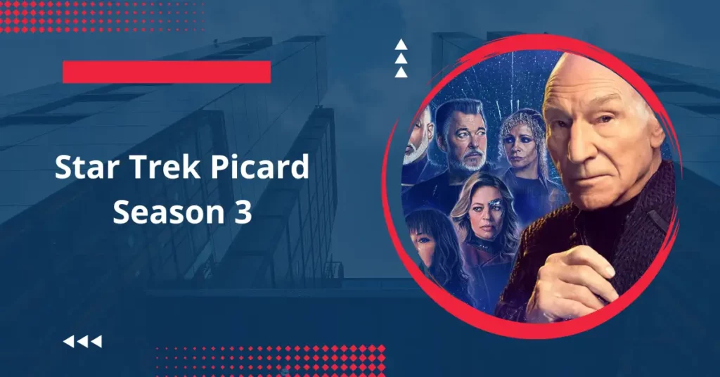 Star Trek Picard Season 3