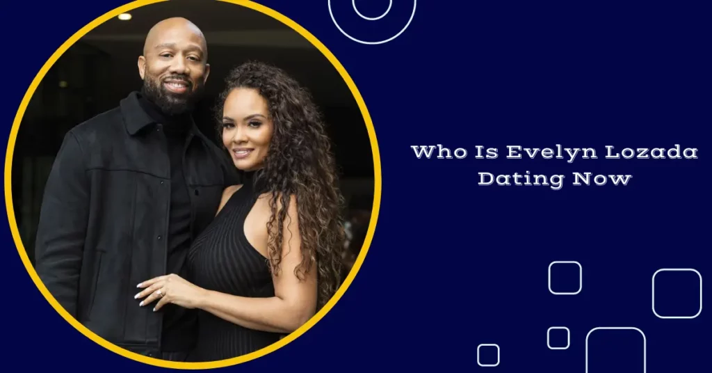 Who Is Evelyn Lozada Dating Now