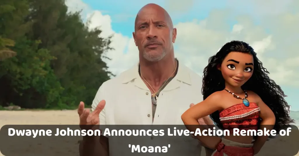 Dwayne Johnson Announces Live-Action Remake of 'Moana'