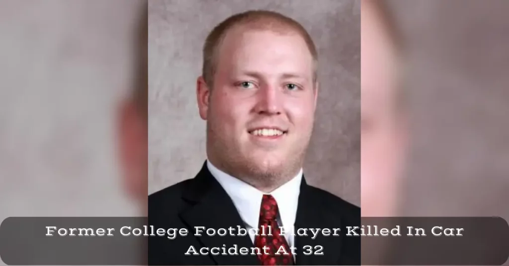 Former College Football Player Killed In Car Accident At 32