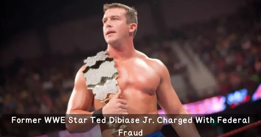 Former WWE Star Ted Dibiase Jr. Charged With Federal Fraud