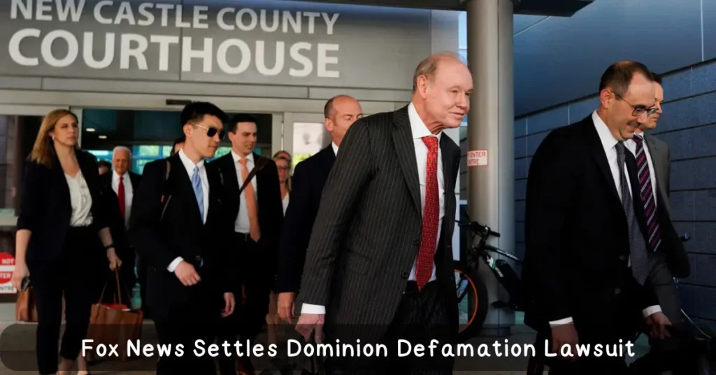 Fox News Settles Dominion Defamation Lawsuit