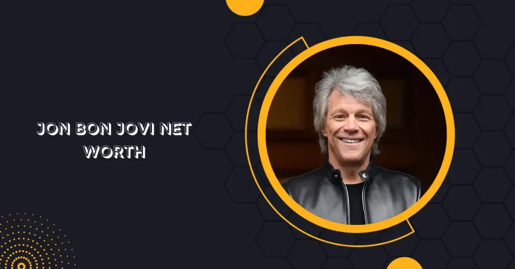 Jon Bon Jovi Net Worth