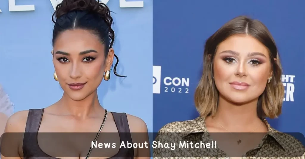 News About Shay Mitchell