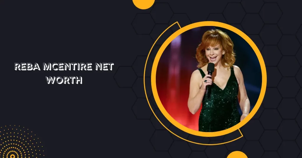 Reba McEntire Net Worth