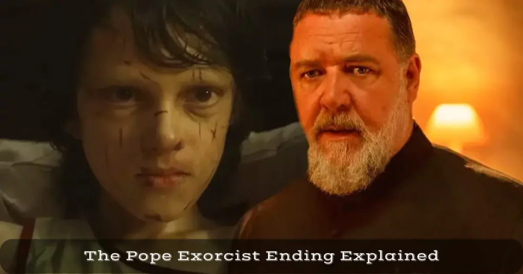 The Pope Exorcist Ending Explained