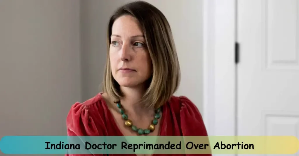 Indiana Doctor Reprimanded Over Abortion