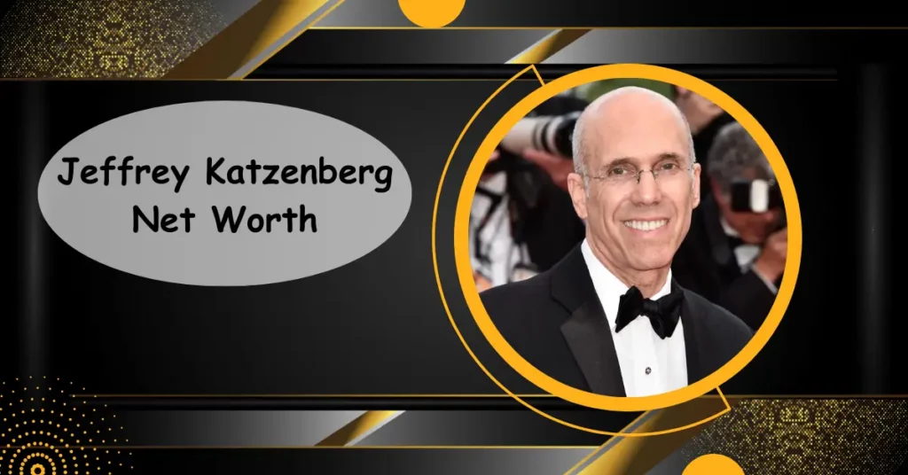 Jeffrey Katzenberg Net Worth