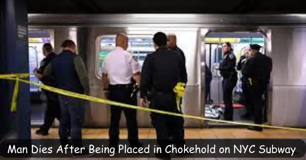 Man Dies After Being Placed in Chokehold on NYC Subway