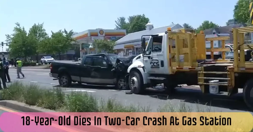 18-Year-Old Dies In Two-Car Crash At Gas Station