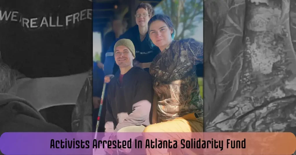 Activists Arrested In Atlanta Solidarity Fund