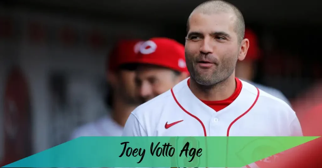 Joey Votto Age