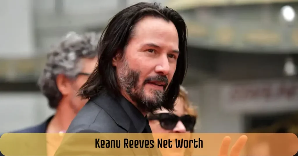 Keanu Reeves Net Worth