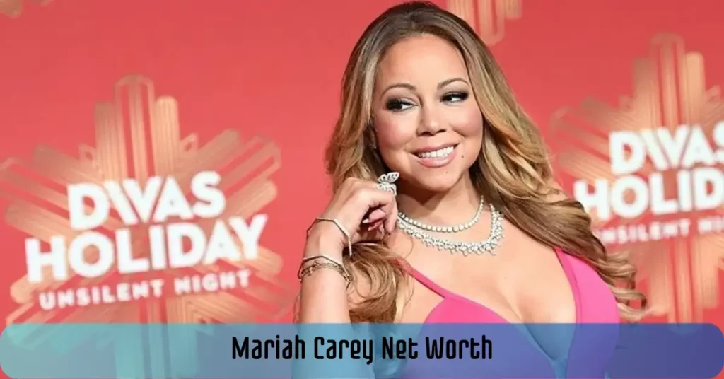 Mariah Carey Net Worth