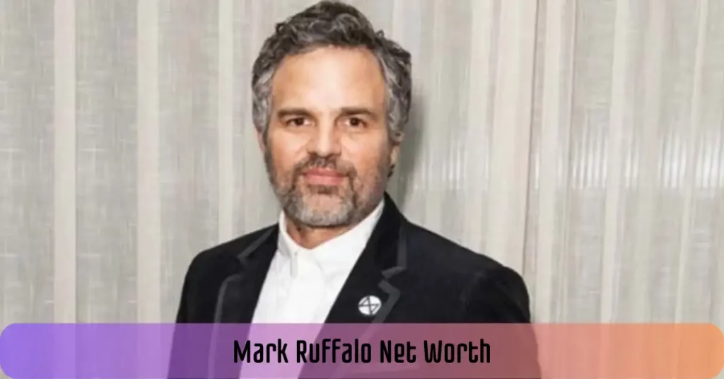 Mark Ruffalo Net Worth