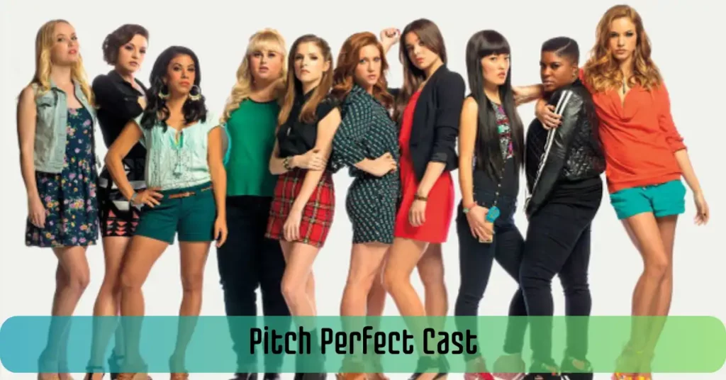 Pitch Perfect Cast