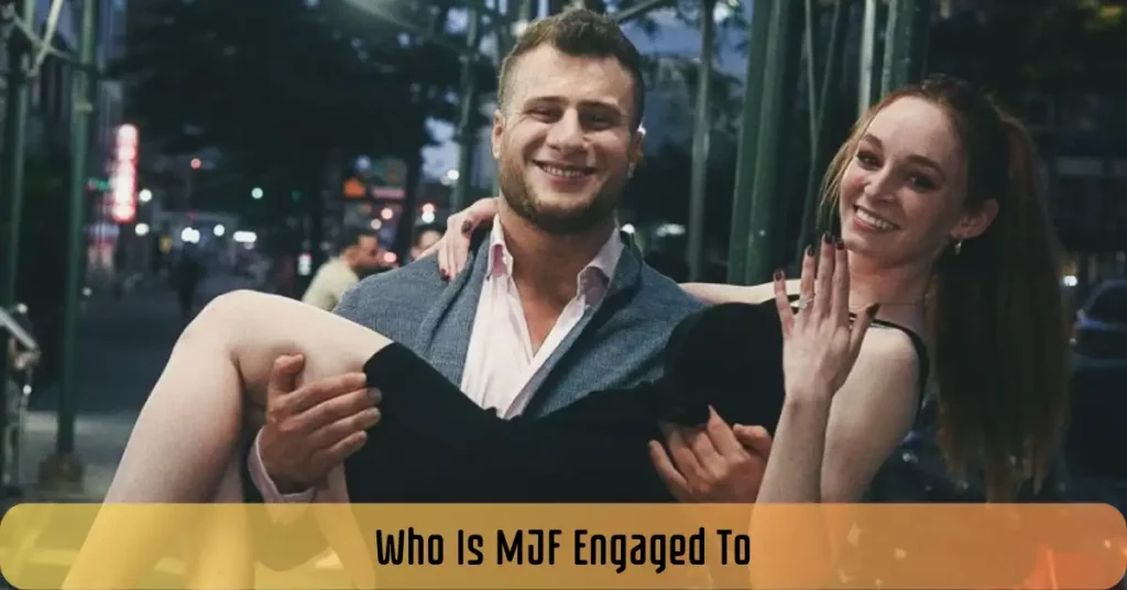 Who Is MJF Engaged To