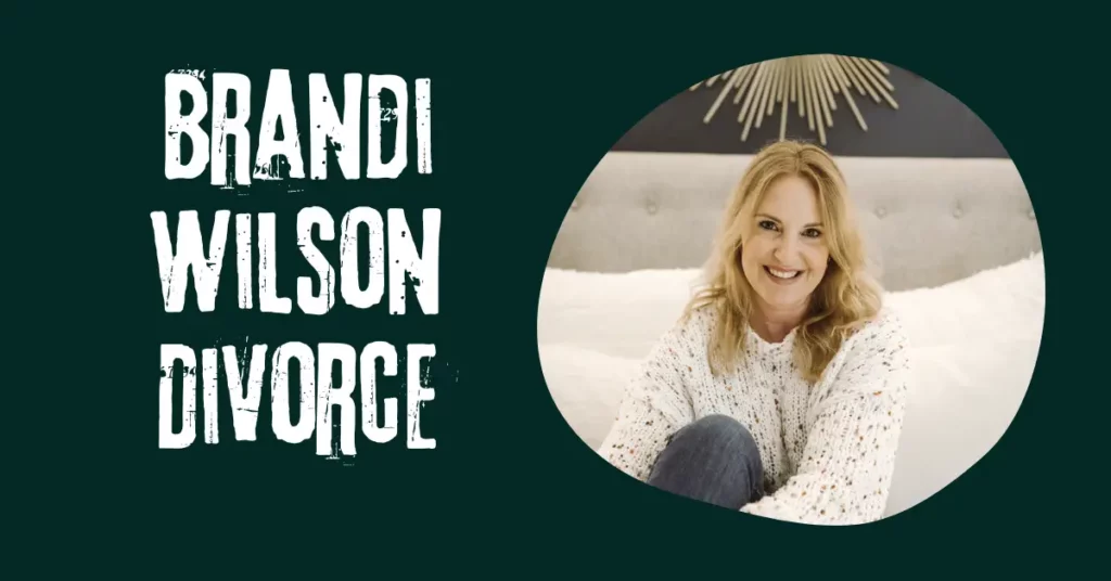 Brandi Wilson Divorce