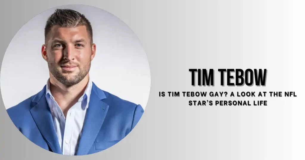 Is Tim Tebow Gay