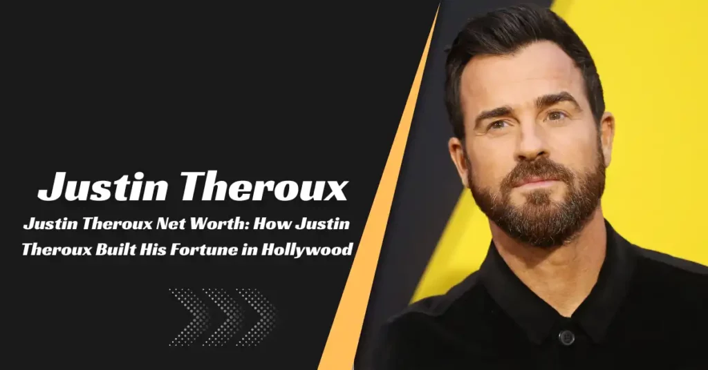 Justin Theroux Net Worth