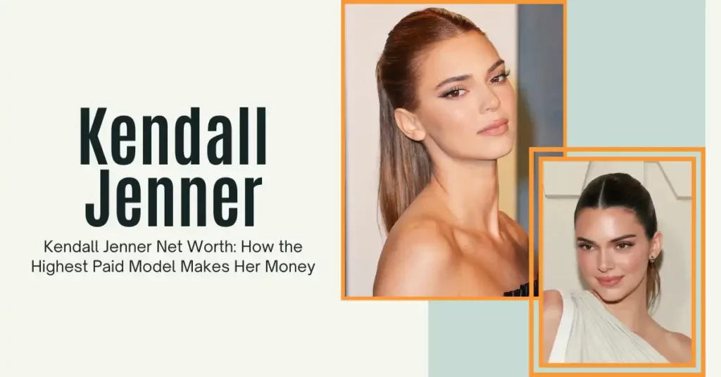 Kendall Jenner Net Worth