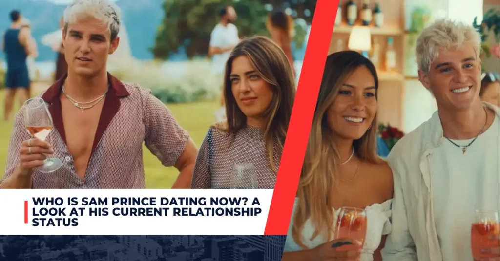 Sam Prince Dating