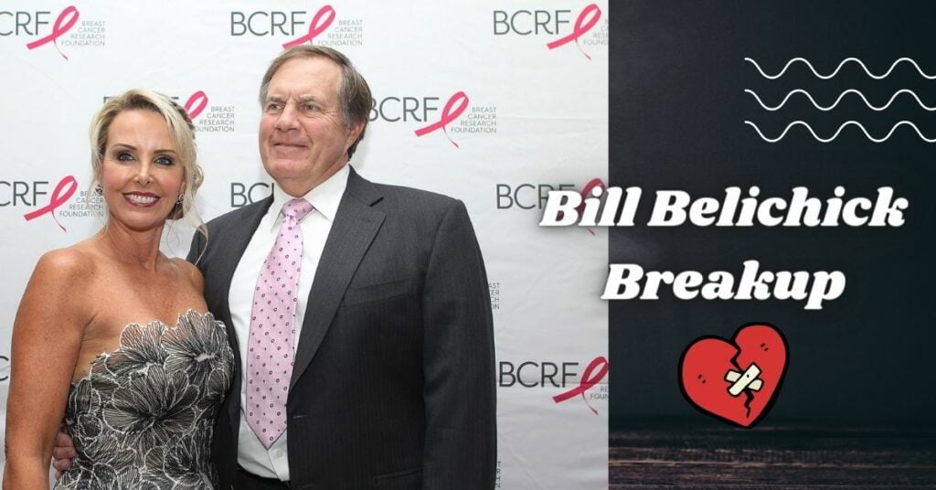 Bill Belichick Breakup