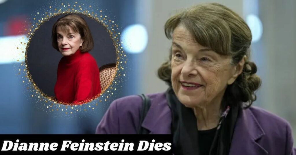 Dianne Feinstein dies