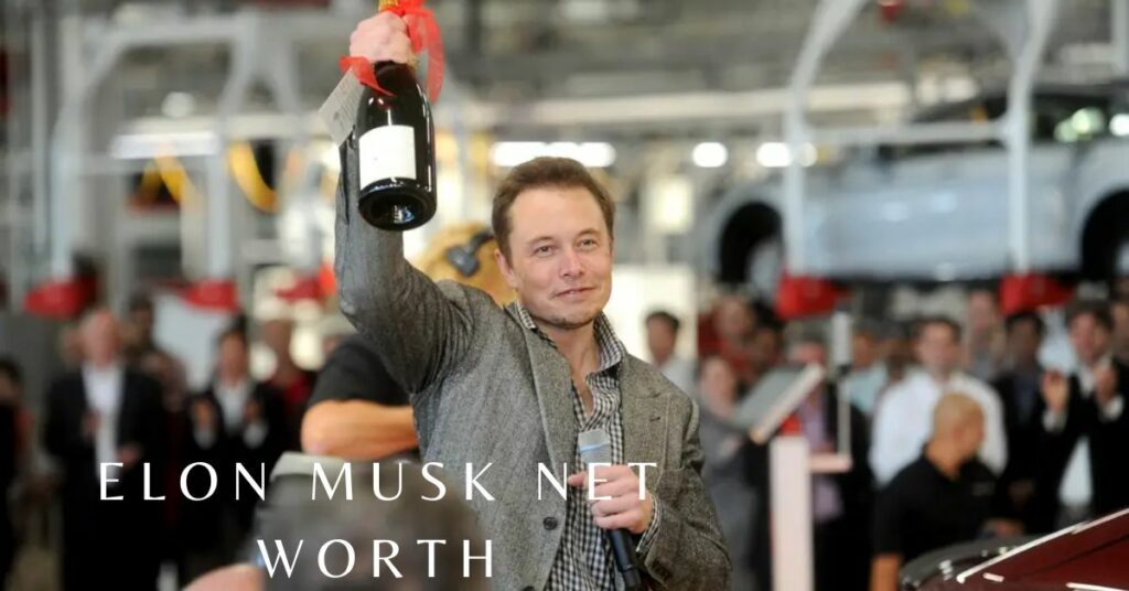 Elon Musk Net Worth