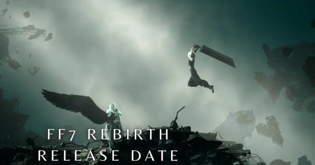 FF7 Rebirth Release Date