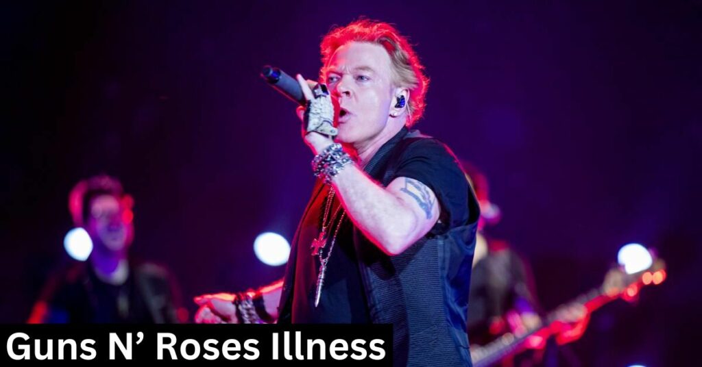 Guns N’ Roses Illness