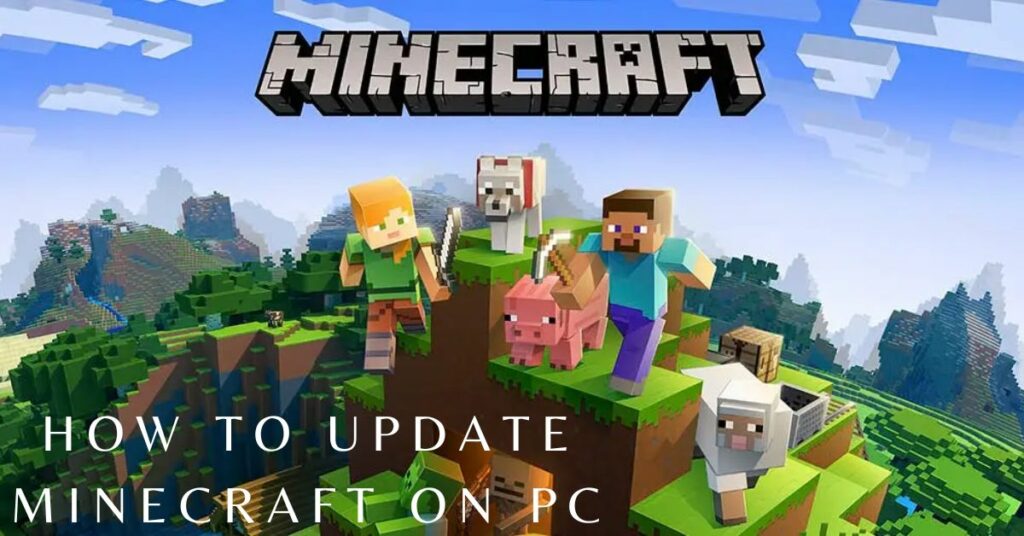 How to Update Minecraft on PC