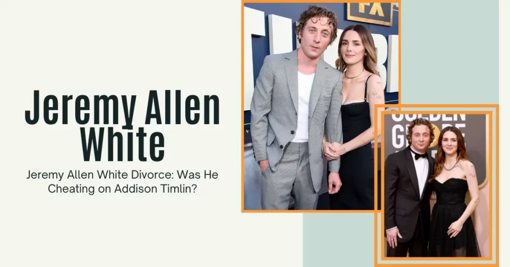 Jeremy Allen White Divorce