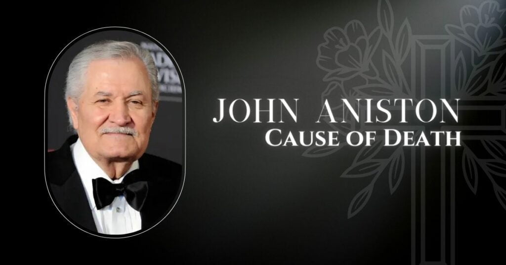 John Aniston Cause of Death