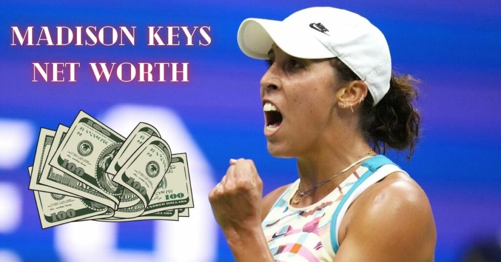 Madison Keys Net Worth