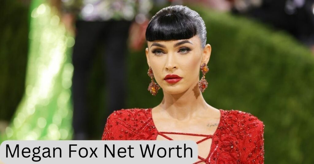 Megan Fox Net Worth