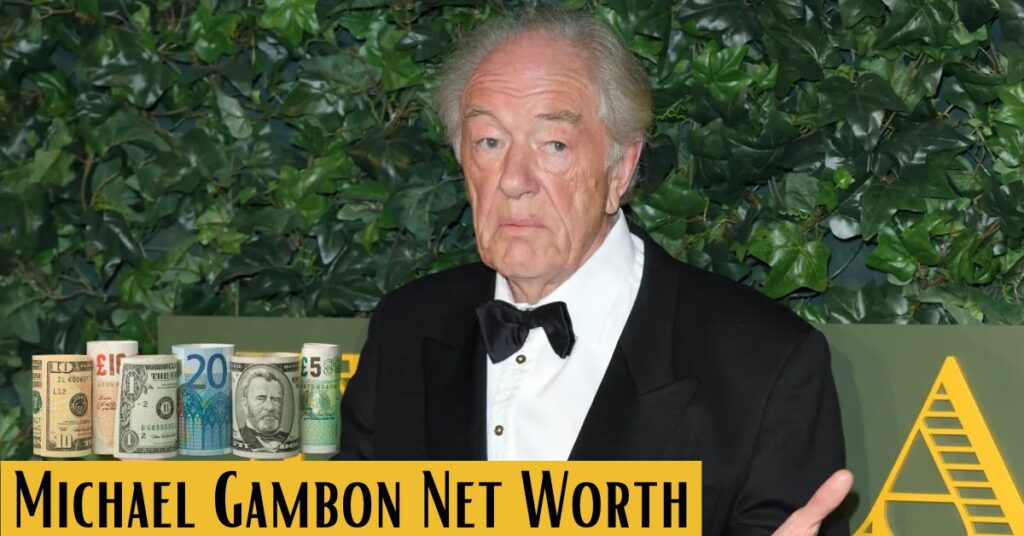 Michael Gambon Net Worth