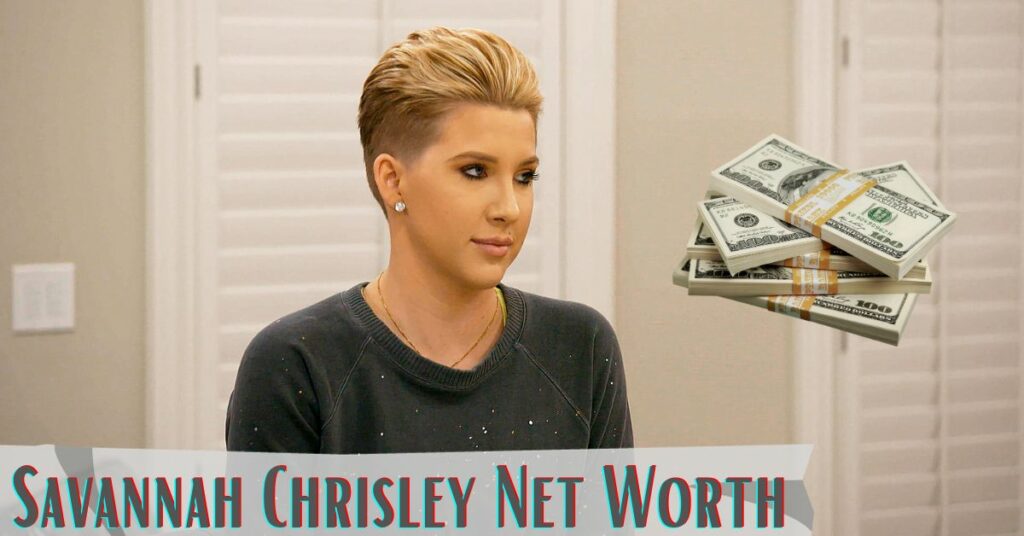 Savannah Chrisley Net Worth