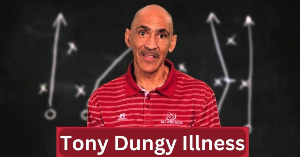 Tony Dungy Illness