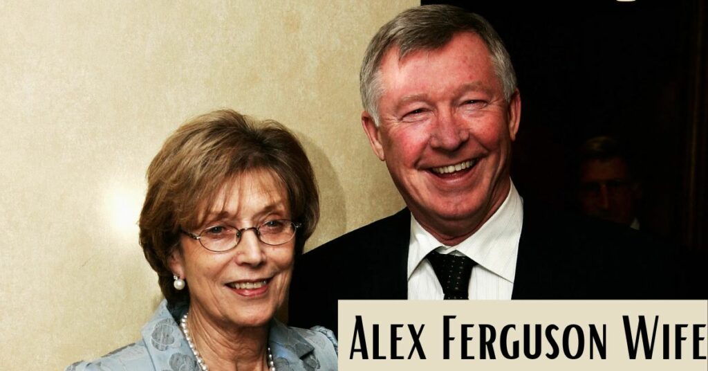 Alex Ferguson Wife