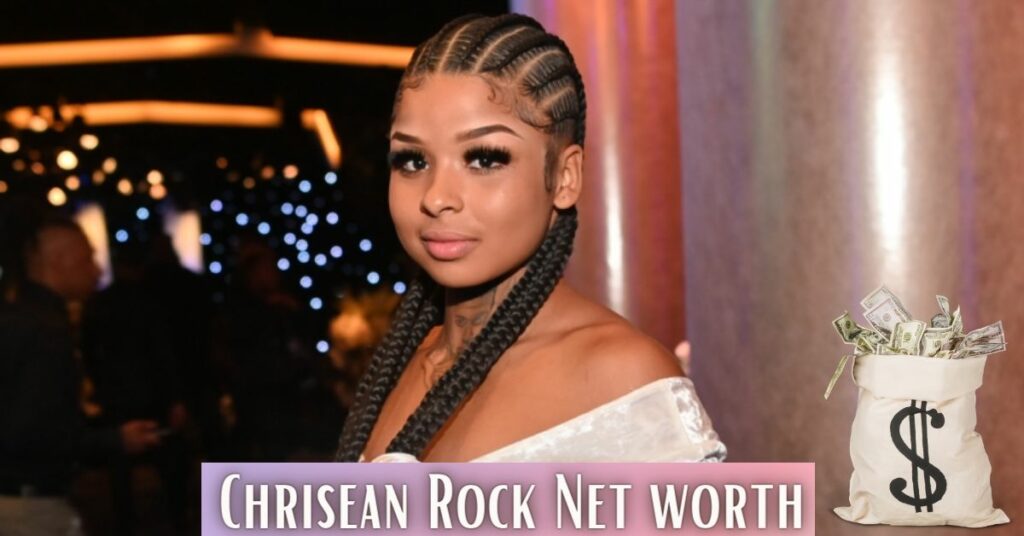 Chrisean Rock Net worth