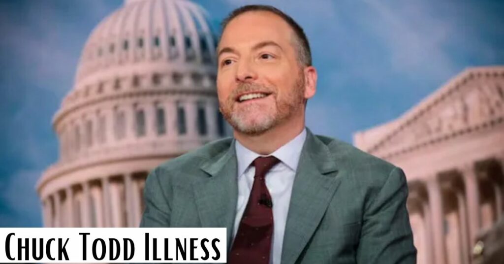 Chuck Todd Illness